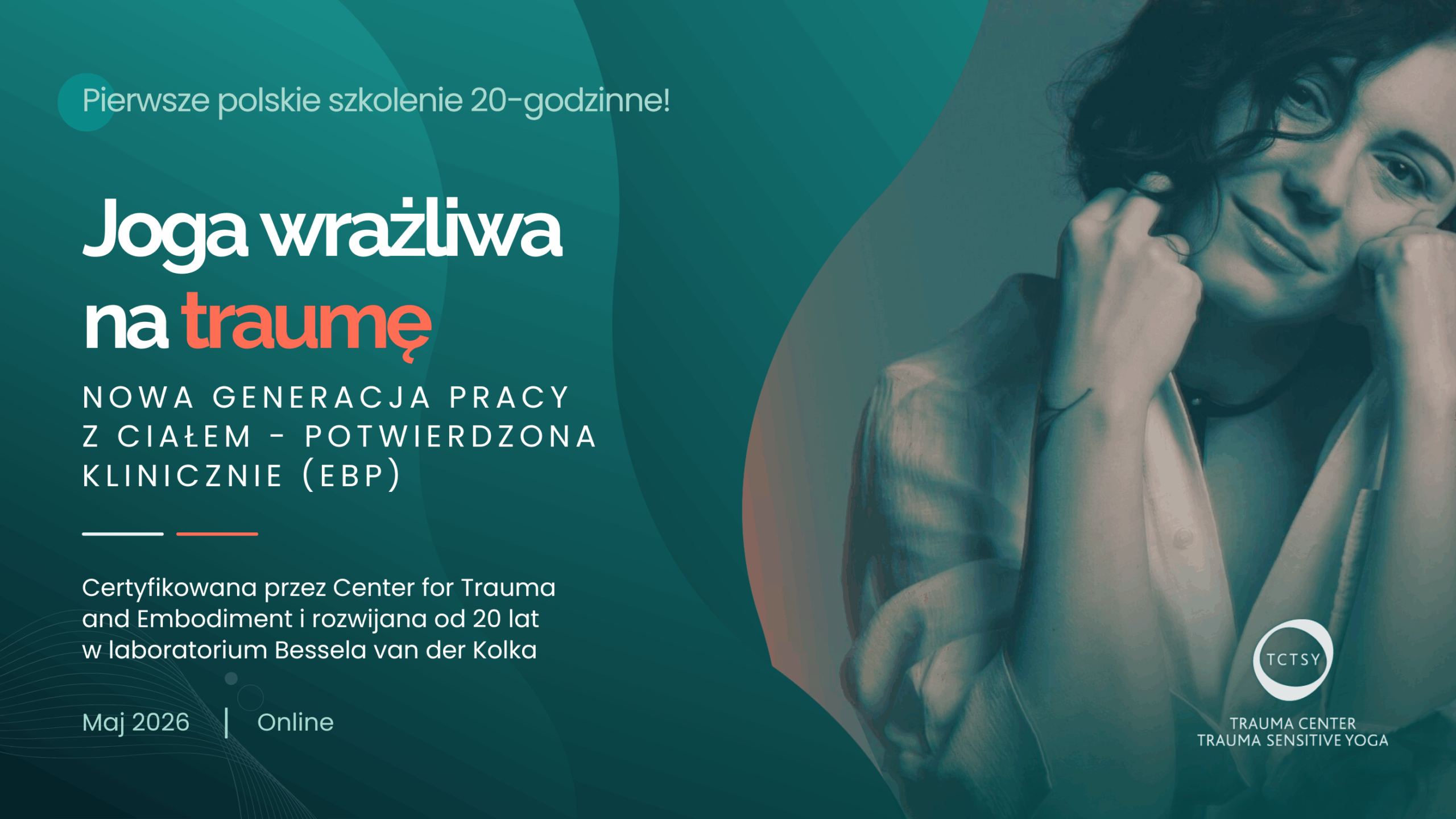 joga wrażliwa na traumę joga świadoma traumy warszawa carolina const terapia bessel van der kolk praca z ciałem psychoterapia terapia traumy PTSD CPTSD psycholog kurs szkolenie certyfikowane psychotraumatolog TCTSY